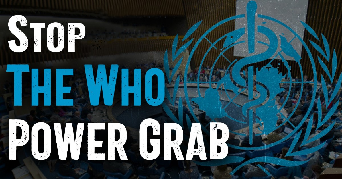 Stop the WHO Power Grab!
